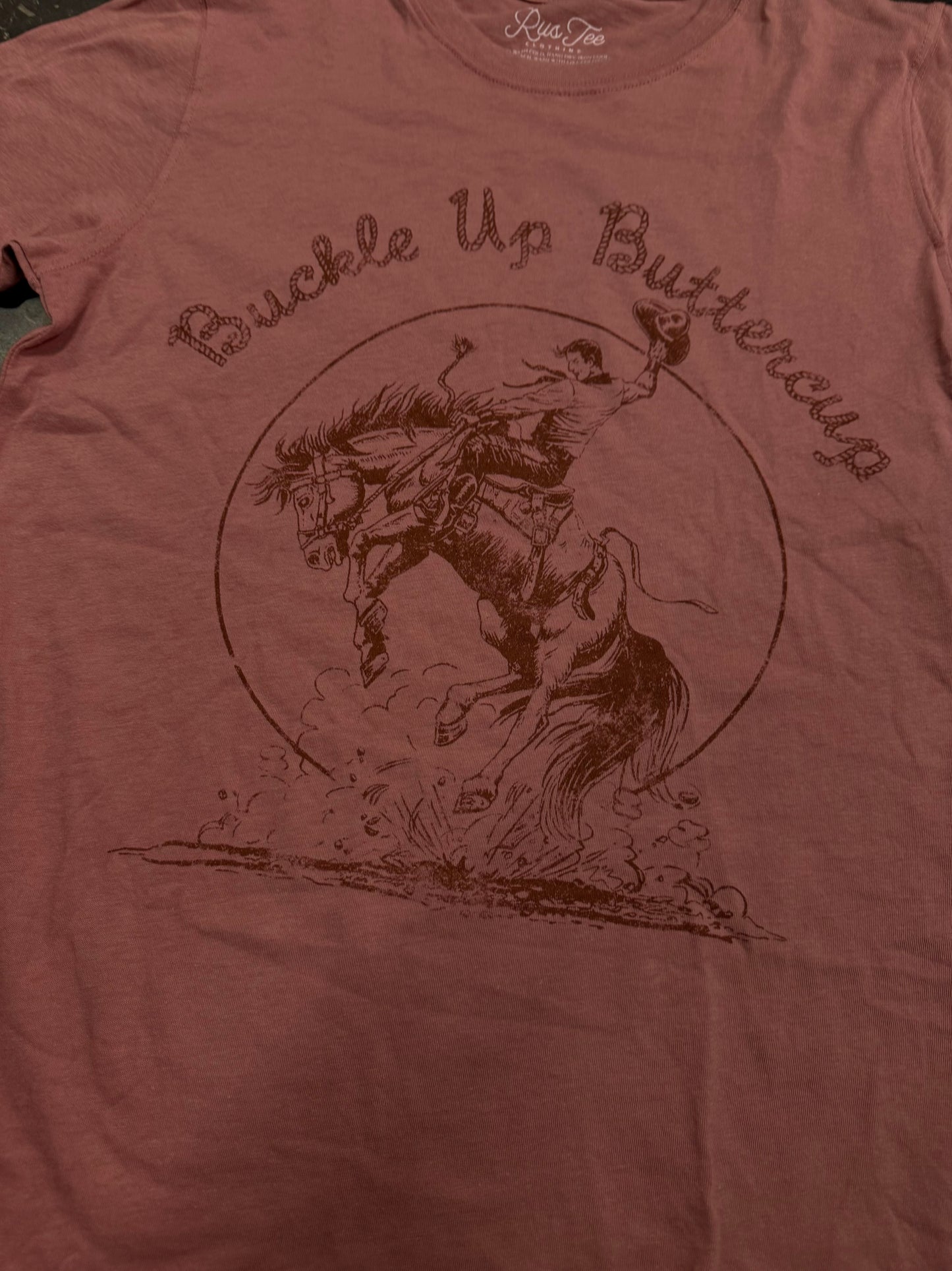Buckle Up Buttercup Tee